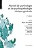 Manuel de psychologie et de psychopathologie clinique générale