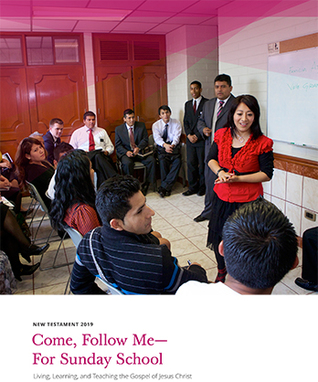 Come, Follow Me - For Sunday School: New Testament 2019