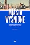 Miasta wyśnione. ...