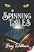 Spinning Tales