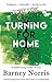 Turning for Home by Barney Norris