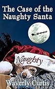 The Case of the Naughty Santa: A Humorous Christmas Mystery