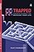 Trapped by Rajat  Chakraborty