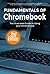 Fundamentals of ChromeBook:...