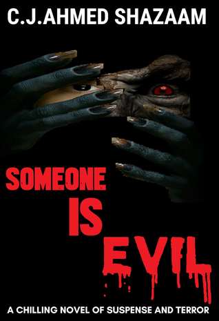 SOMEONE IS EVIL: A CHILLING NOVEL OF SUSPENSE AND TERROR