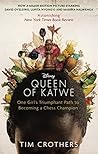 The Queen of Katwe by Tim Crothers The Queen of Katwe by Tim Crothers