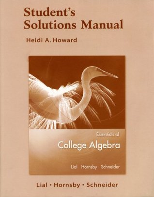 Student Solutions Manual for Essentials of College Algebra