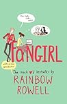 Fangirl by Rainbow Rowell Fangirl by Rainbow Rowell