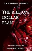 The Billion Dollar Plan