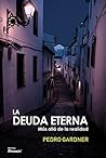 La deuda eterna: Más allá de la realidad (Spanish Edition) La deuda eterna: Más allá de la realidad (Spanish Edition)
