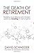 The Death of Retirement