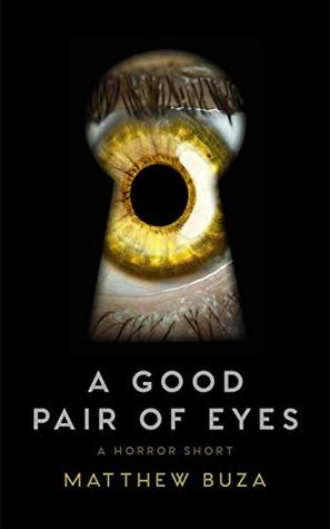 A Good Pair of Eyes (A Monroe Stories Kindle Single)
