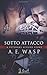 Sotto Attacco (A VETERANS AFFAIRS) (Italian Edition)