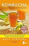Book cover for KOMBUCHA. LOS SECRETOS DE ESTA BEBIDA FERMENTADA PROBIOTICA (Spanish Edition)
