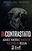 Incontrastato (Italian Edition)