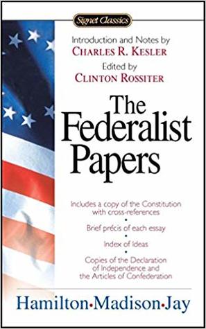 The Federalist Papers: Selected Essays [Signet Classics] (Mass Market Paperback)