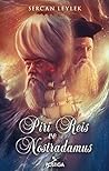 Piri Reis ve Nostradamus Piri Reis ve Nostradamus