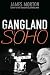 Gangland Soho
