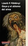 Goya y el abismo del alma