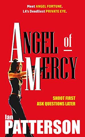 Angel of Mercy (Angel Fortune, P.I., Revenge Thriller, #2)