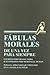 Fábulas morales de una vez ...