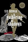 A Gathering of Shadows by V.E. Schwab