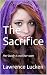 The Sacrifice: Her body is ...