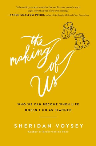 The Making of Us: Who We Can Become When Life Doesn’t Go As Planned (Paperback)