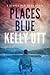 Places Blue by Kelly Utt