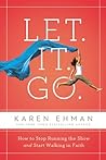 Let. It. Go.: How...