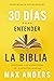 30 días para entender la Bi...