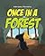 Once in a Forest