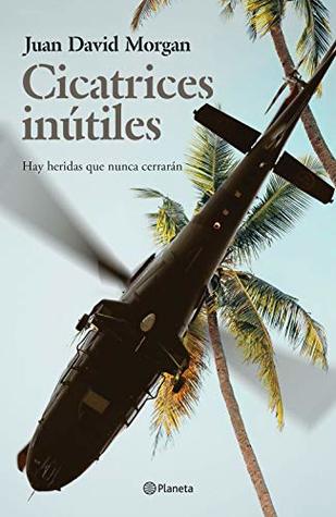 Cicatrices inútiles (Fuera de colección) (Spanish Edition)
