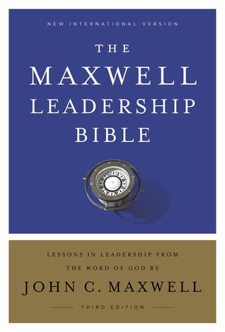 NIV, Maxwell Leadership Bible, 3rd Edition, Hardcover, Comfort Print: Holy Bible, New International Version
