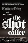 The Shot Caller: ...