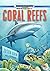 Coral Reefs: A Journey Thro...