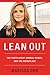 Lean Out: The Truth About Women, Power, and the Workplace