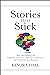 Stories That Stick: How Sto...