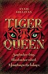 Tiger Queen by Annie Sullivan