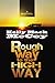 Rough Way to the High Way by Kelly Mack McCoy