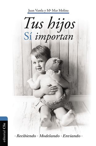 Tus hijos sí importan (Spanish Edition)