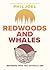 Redwoods and Whales by Phil Joel