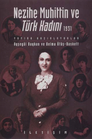 Nezihe Muhittin ve Türk Kadını (Paperback)