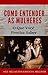 Como Entender as Mulheres: O Que Você Deve Saber (Portuguese Edition)