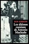 Los últimos caminos de Antonio Machado: de Collioure a Sevilla