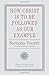 How Christ Is to Be Followed as Our Example by Nathaniel Vincent