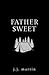 Father Sweet