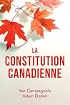 La Constitution canadienne by Yan Campagnolo