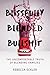 Blissfully Blended Bullshit: The Uncomfortable Truth of Blending Families