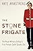 The Stone Frigate: The Roya...